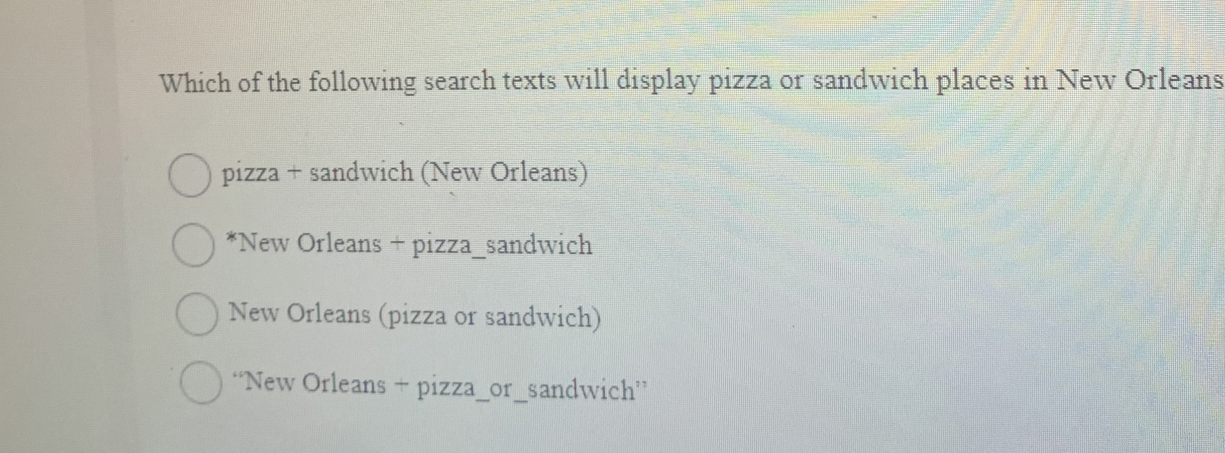 Which of the following search texts will display