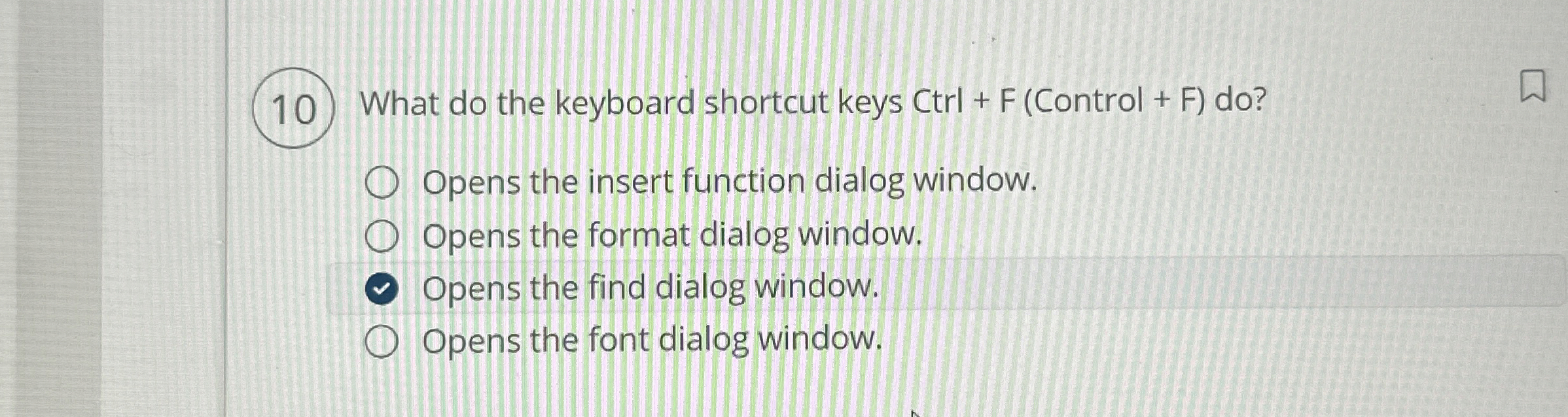( 1 0 ) What do the keyboard shortcut keys Ctrl +