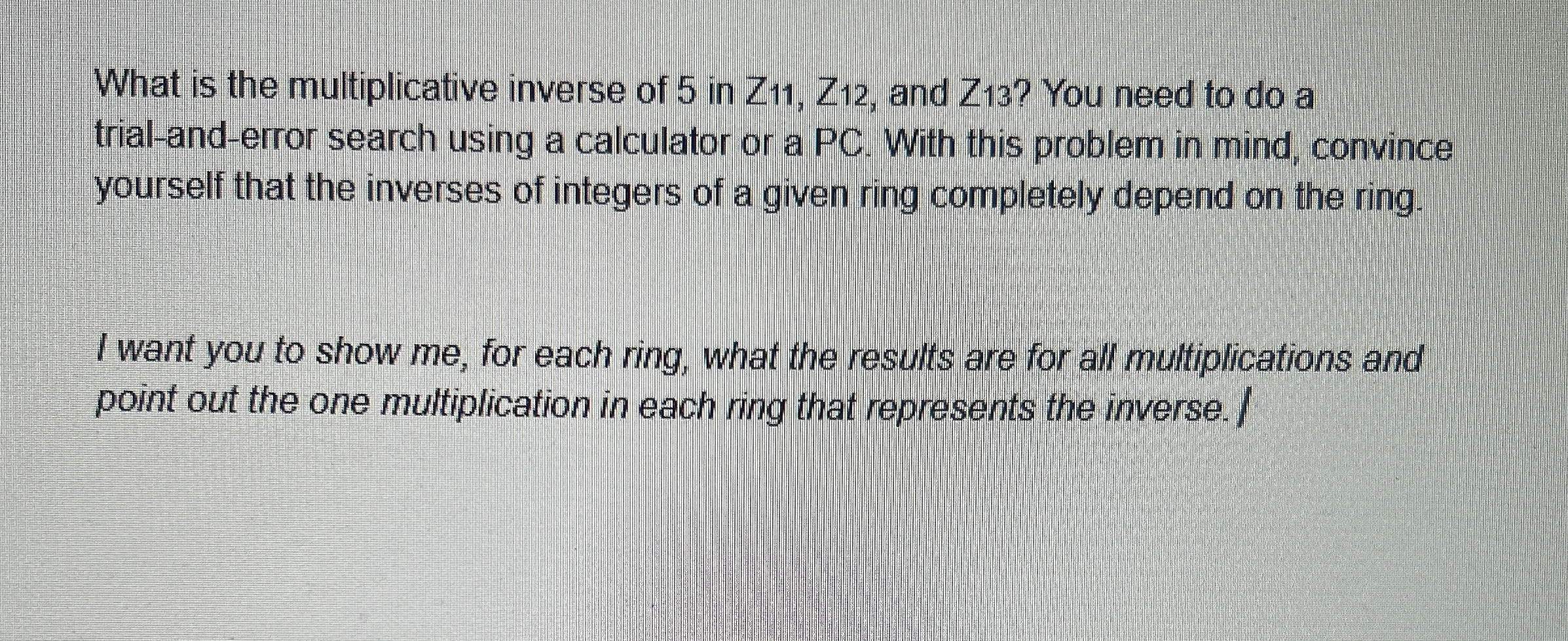 What is the multiplicative inverse of 5 in Z 1 1