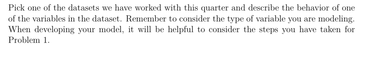 Pick one of the datasets we have worked with this