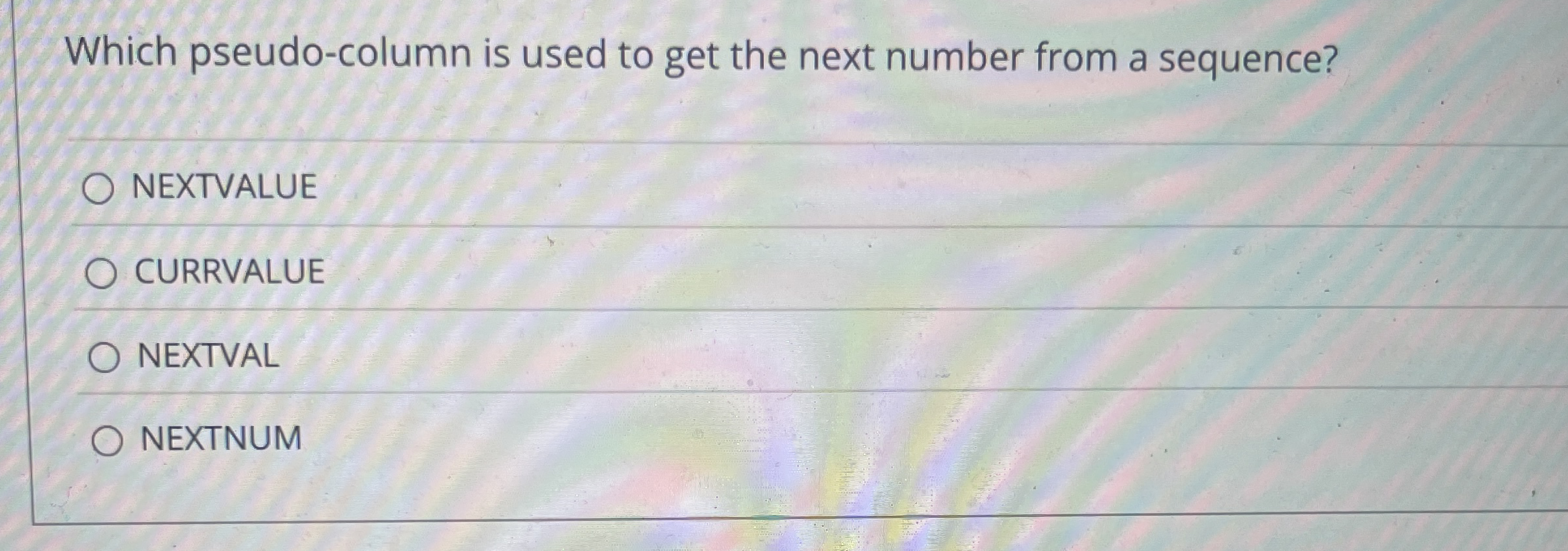 Which pseudo - column is used to get the next