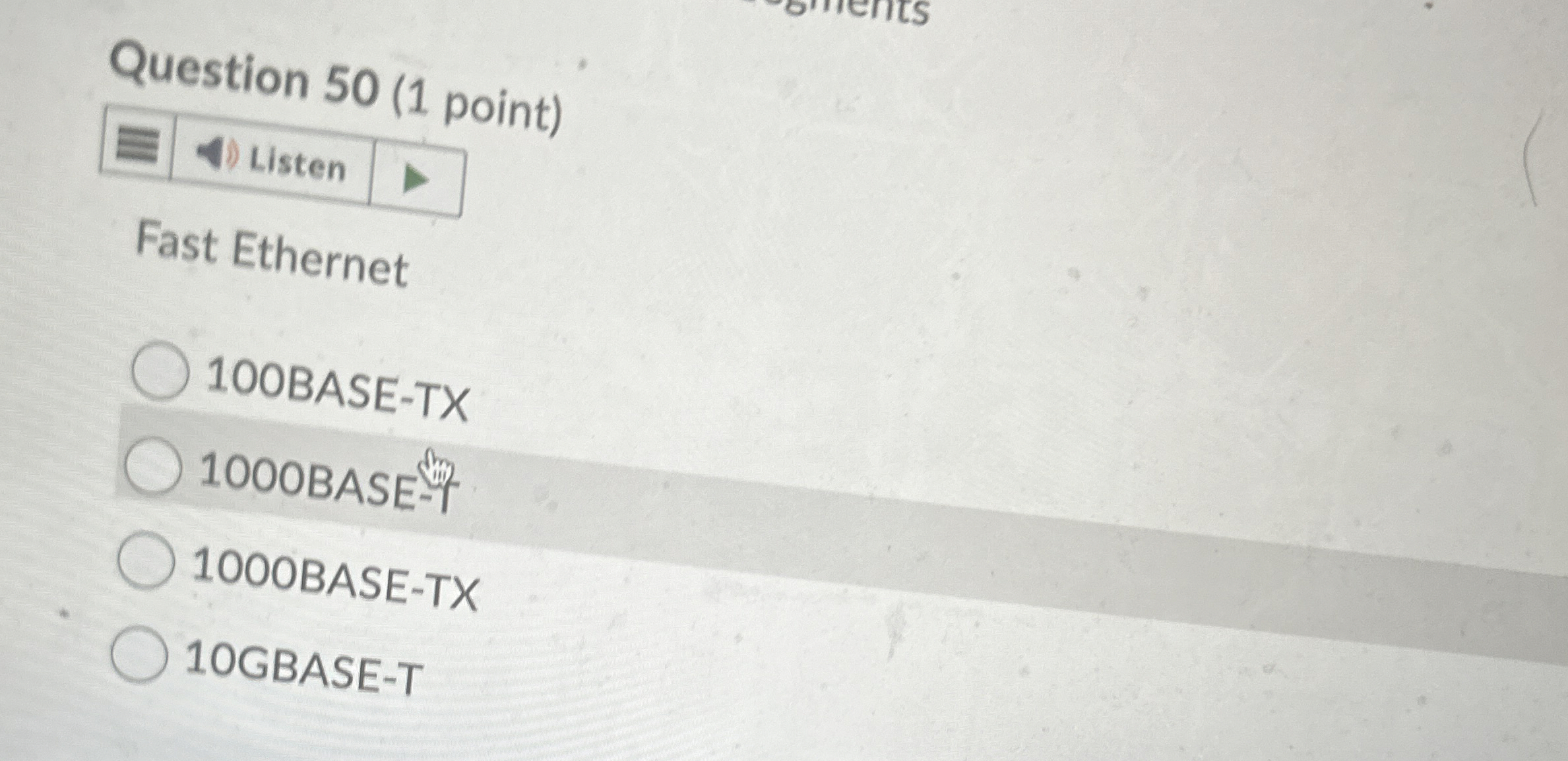 Question 5 0 ( 1 point ) Fast Ethernet 1 0 0 BASE