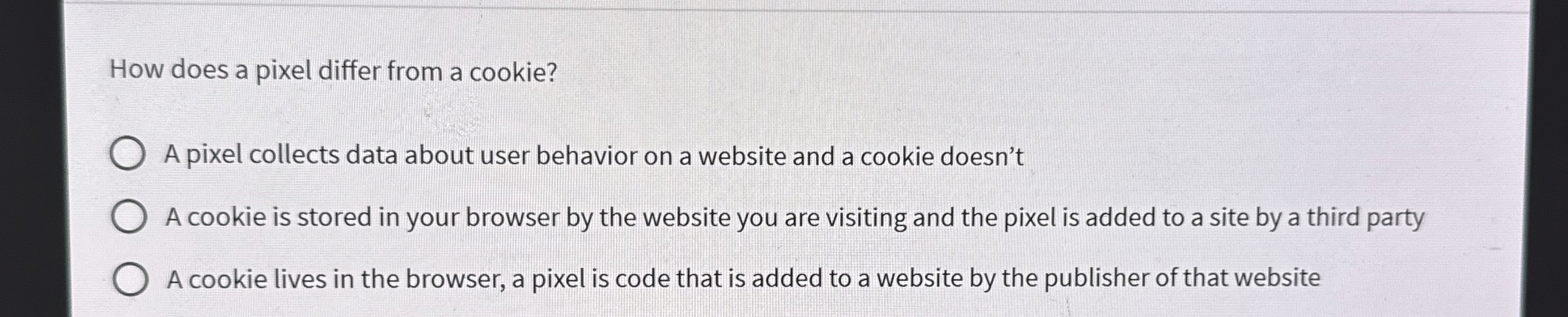 How does a pixel differ from a cookie? A pixel
