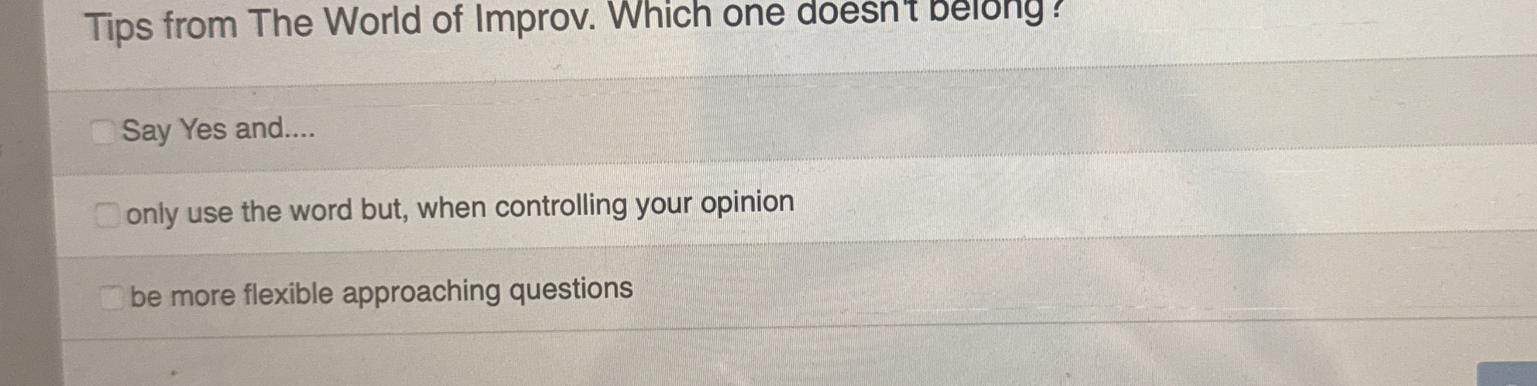 Tips from The World of Improv. Which one doesnt