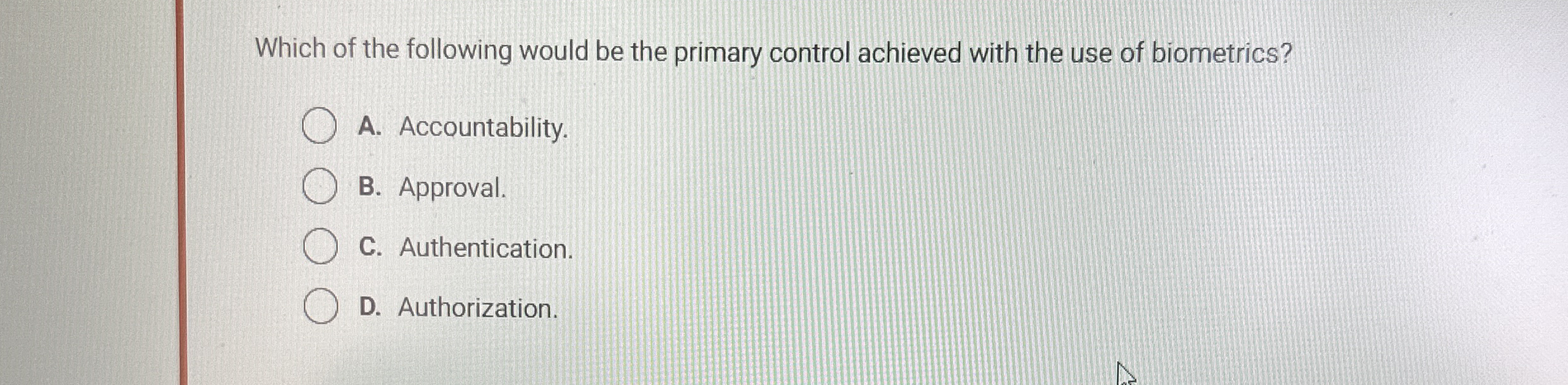 Which of the following would be the primary
