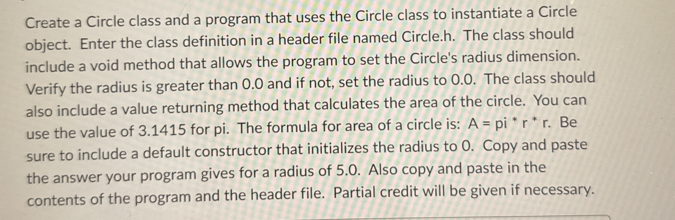 Create a Circle class and a program that uses the