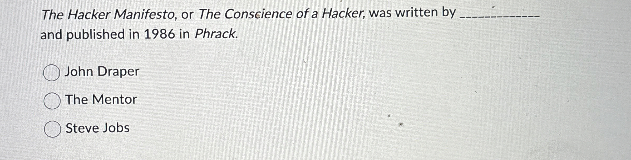 The Hacker Manifesto, or The Conscience of a