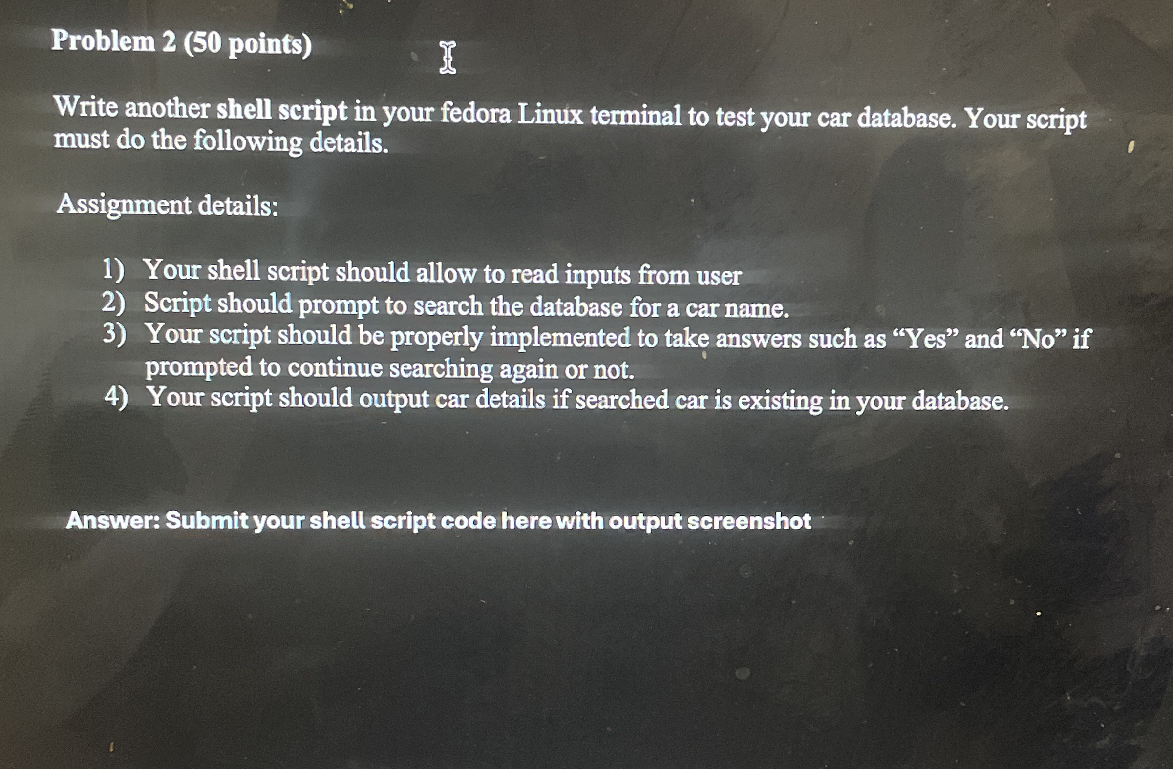 Problem 2 ( 5 0 points ) Write another shell