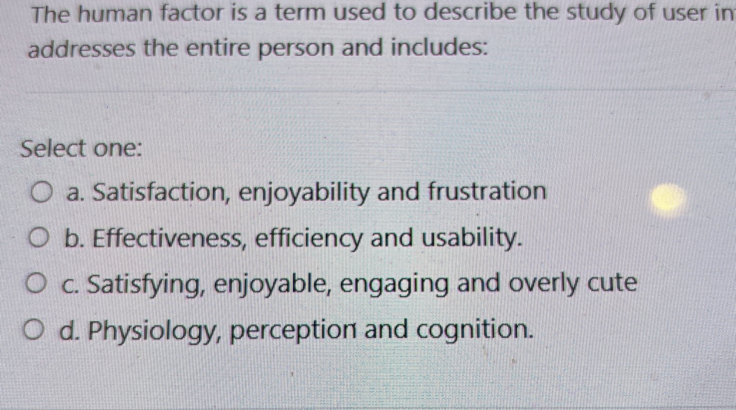 The human factor is a term used to describe the
