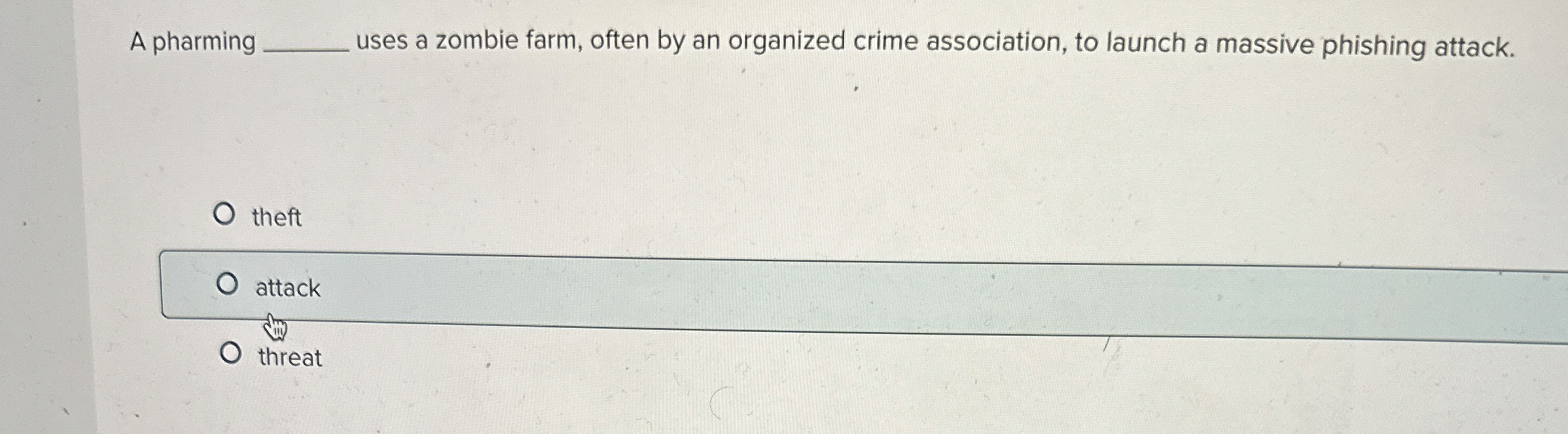 A pharming uses a zombie farm, often by an