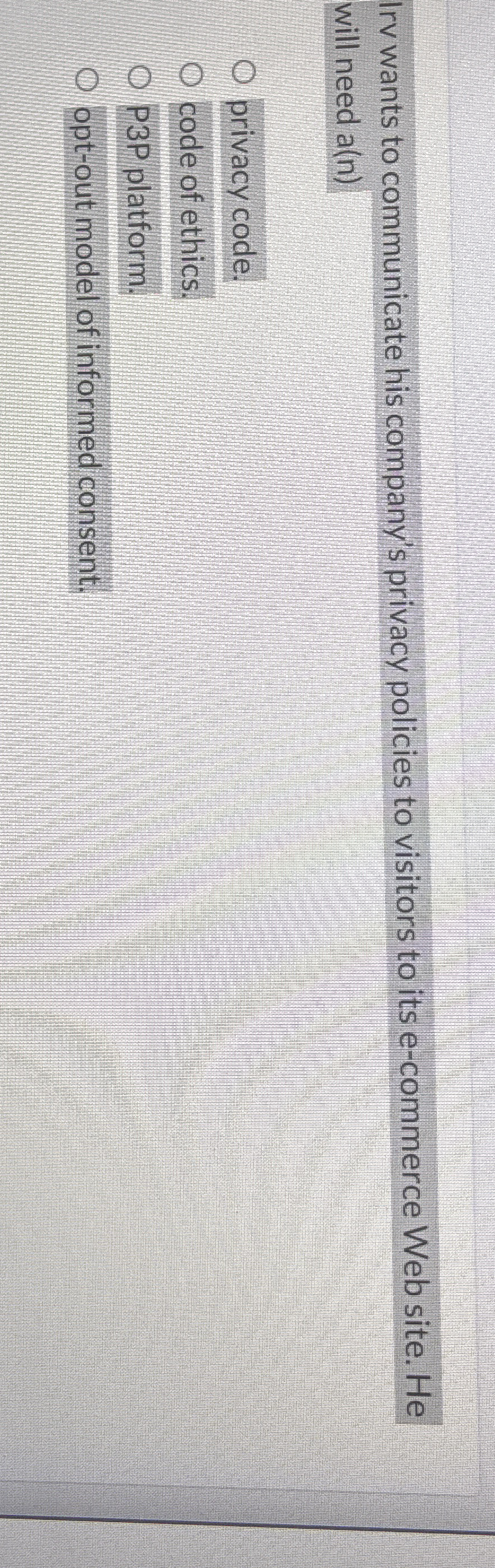 Irv wants to communicate his company's privacy