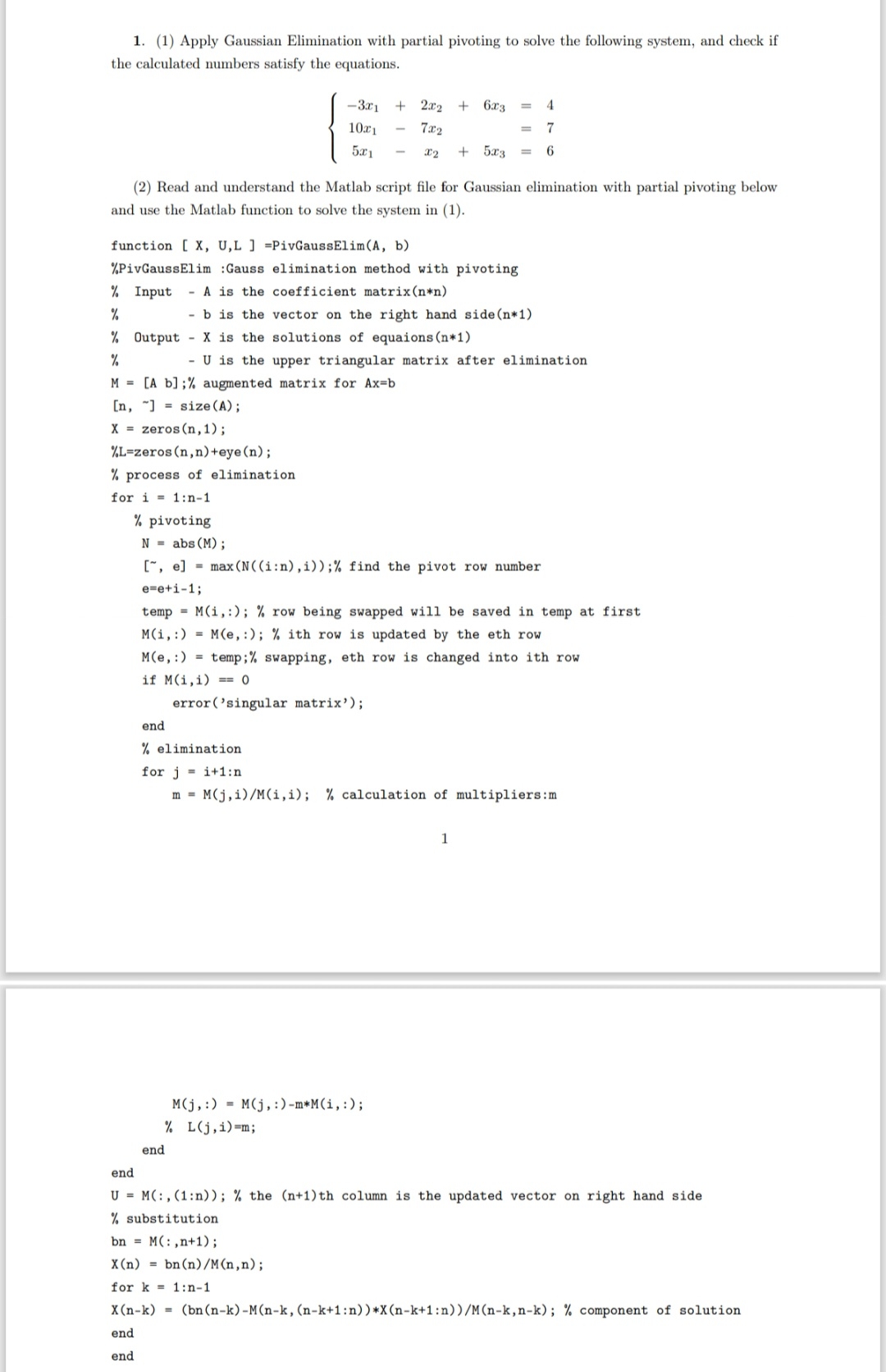 ( 1 ) Apply Gaussian Elimination with partial