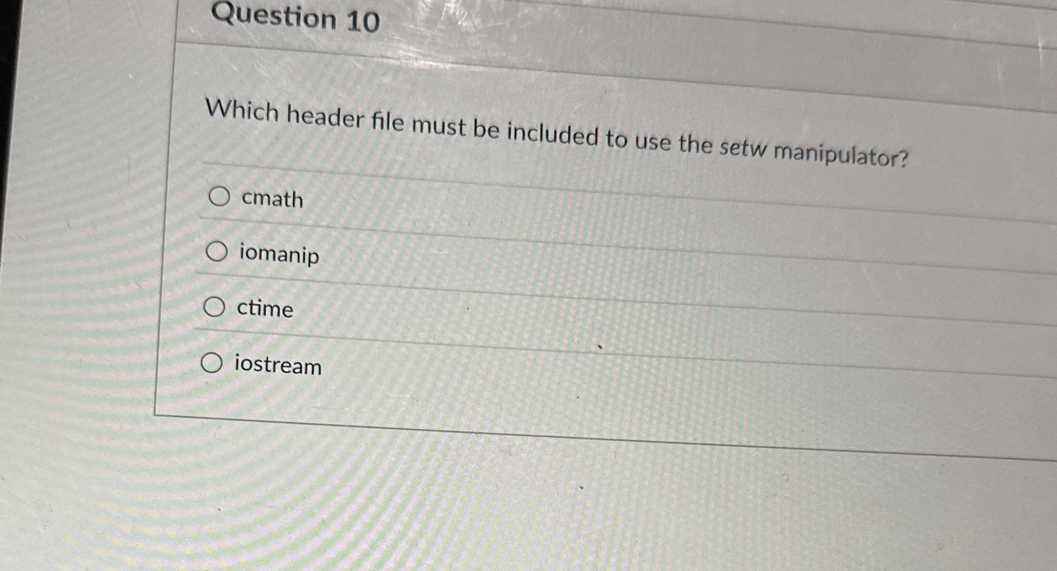 Question 1 0 Which header file must be included