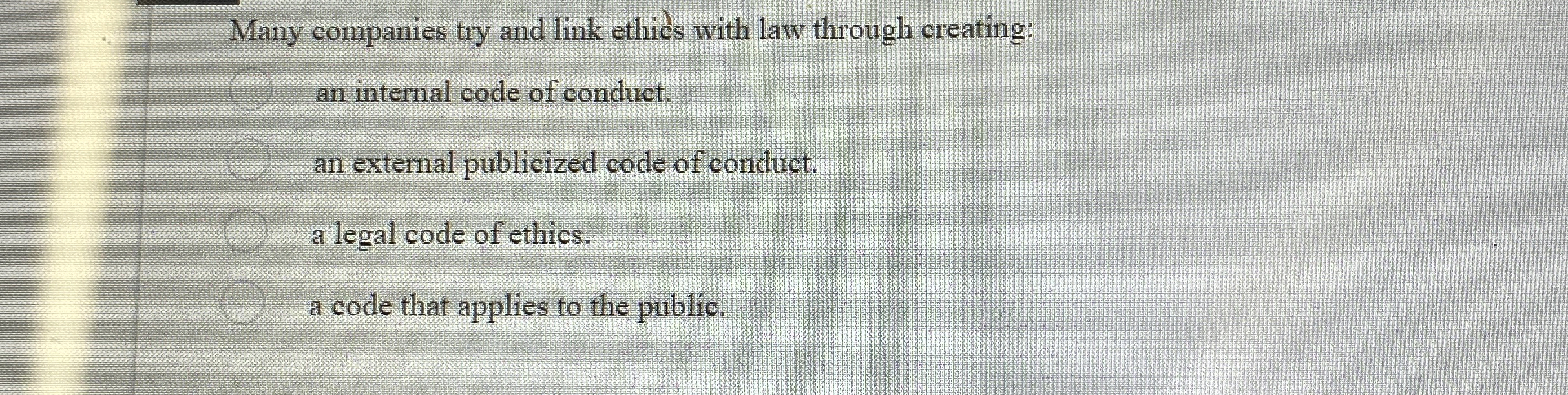 Many companies try and link ethics with law