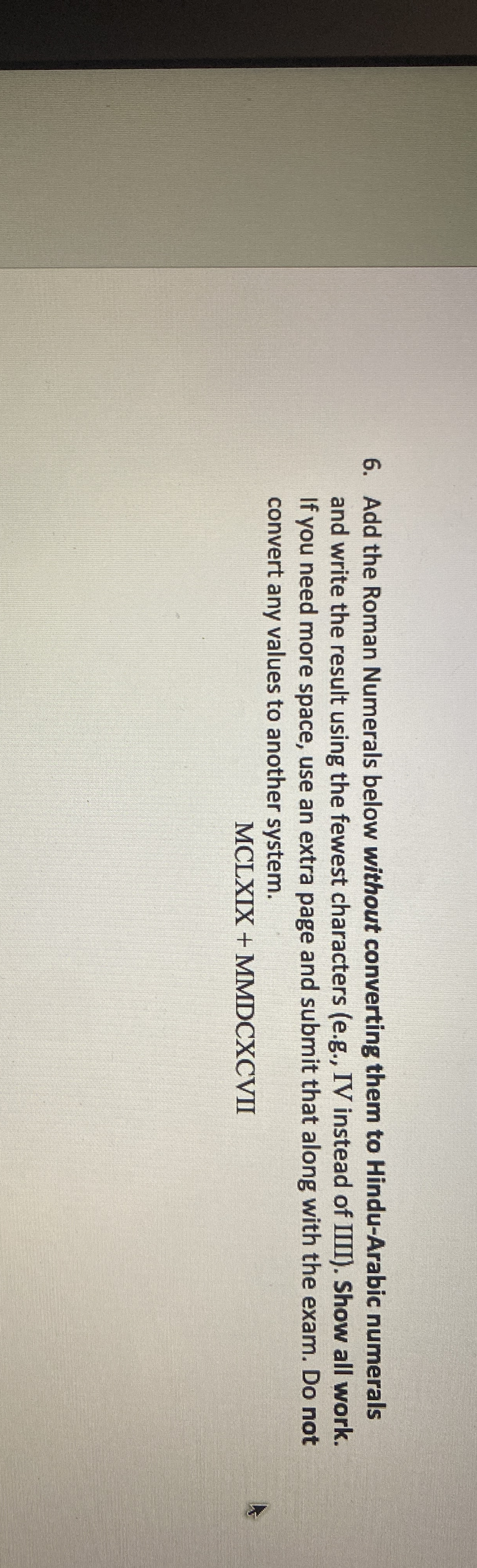 Add the Roman Numerals below without converting