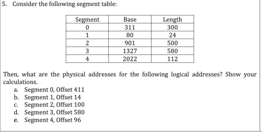 Consider the following segment table: Then, what