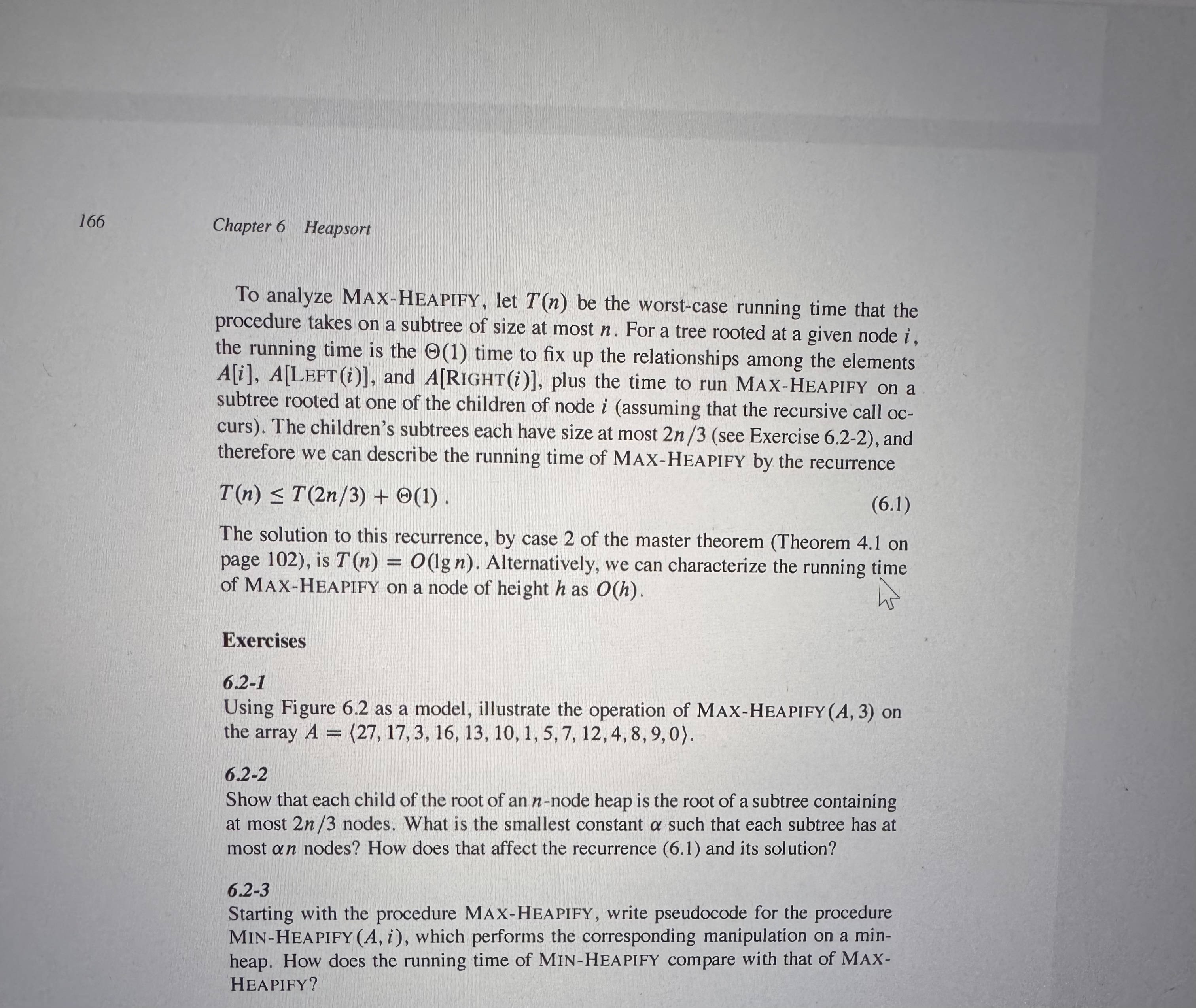 To analyze MAX - HEAPIFY, let T ( n ) be the