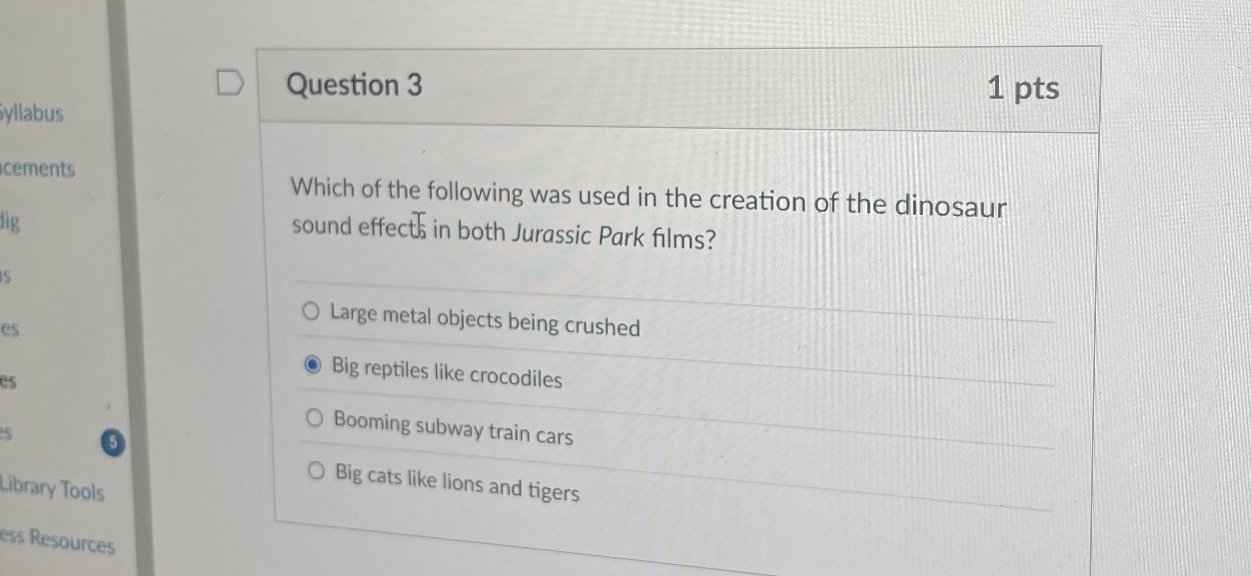 Question 3 Which of the following was used in the