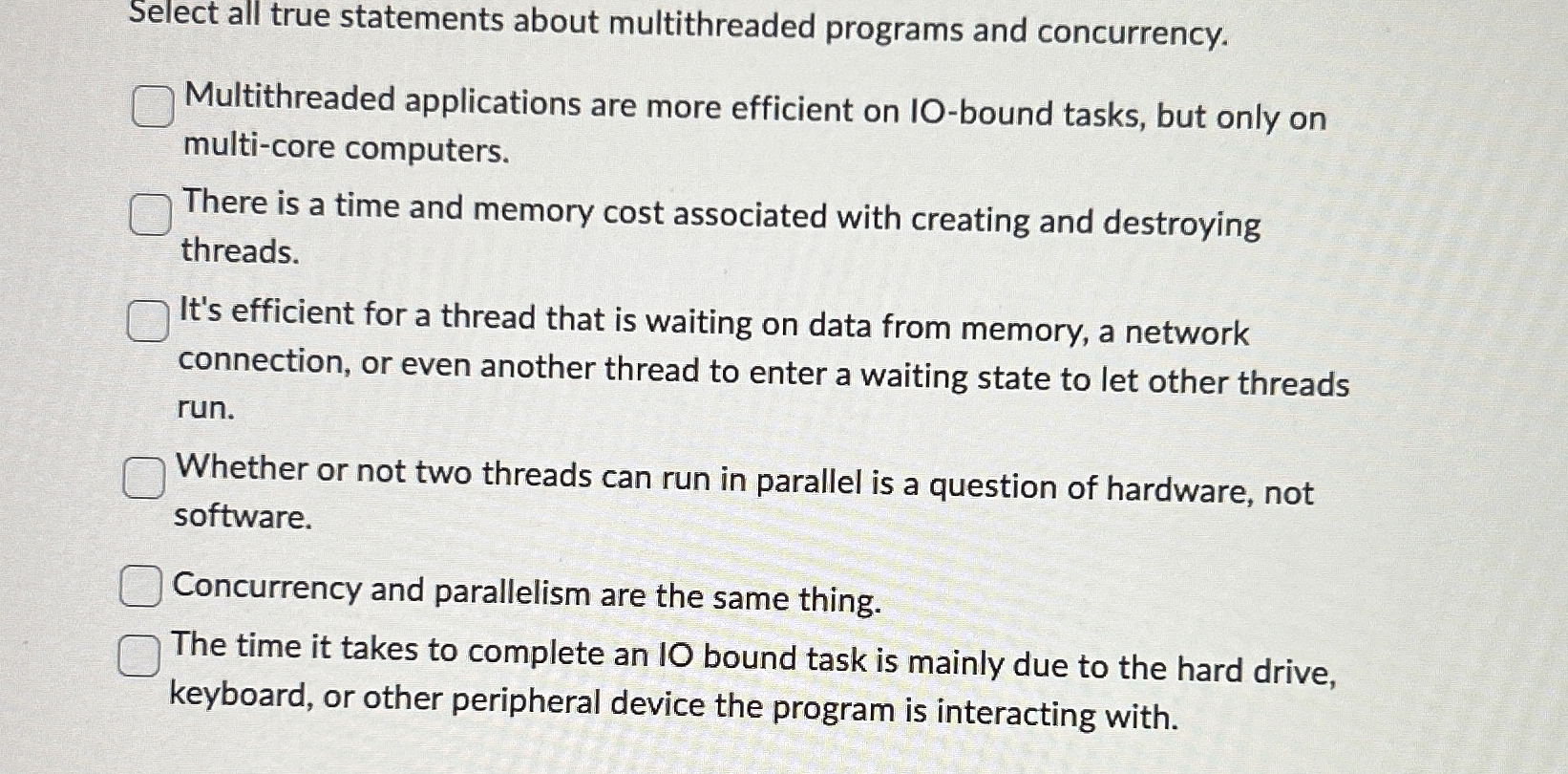 Select all true statements about multithreaded