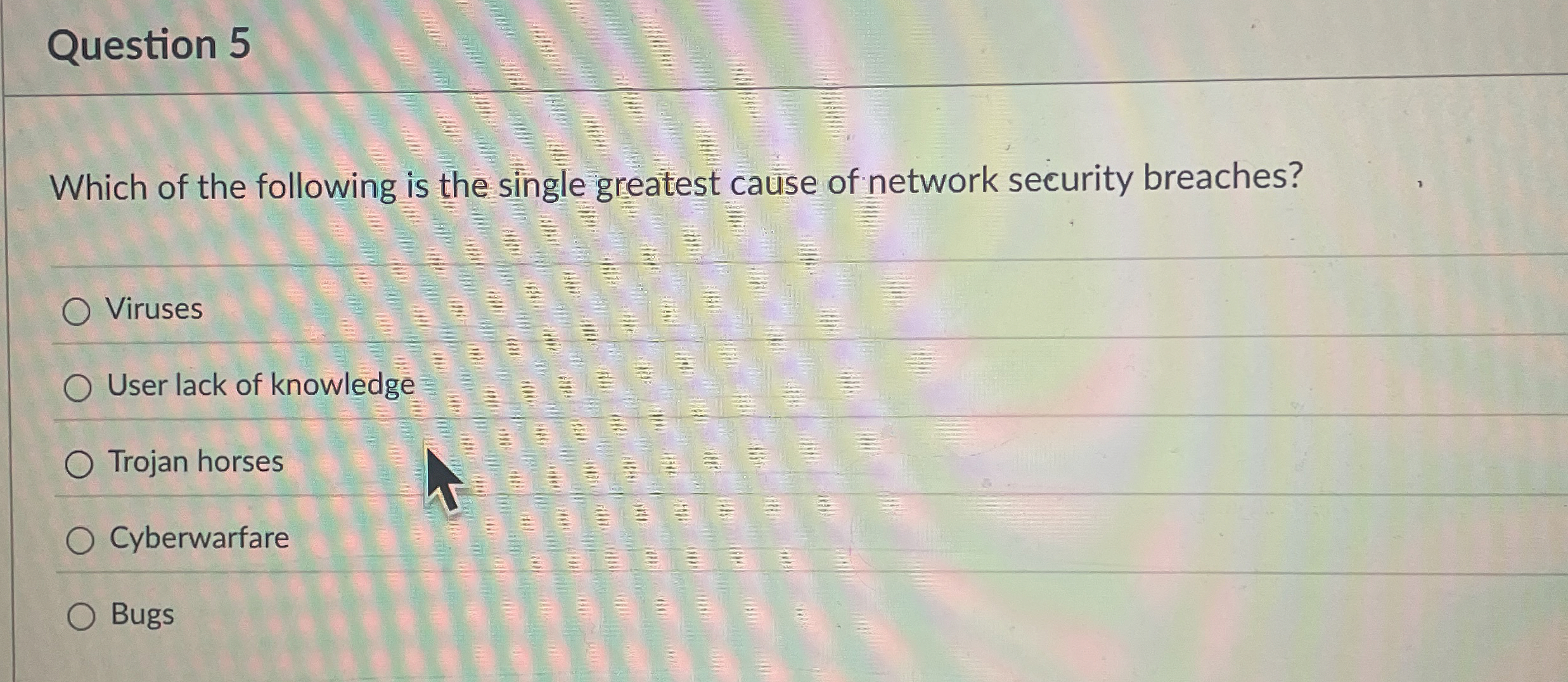 Question 5 Which of the following is the single