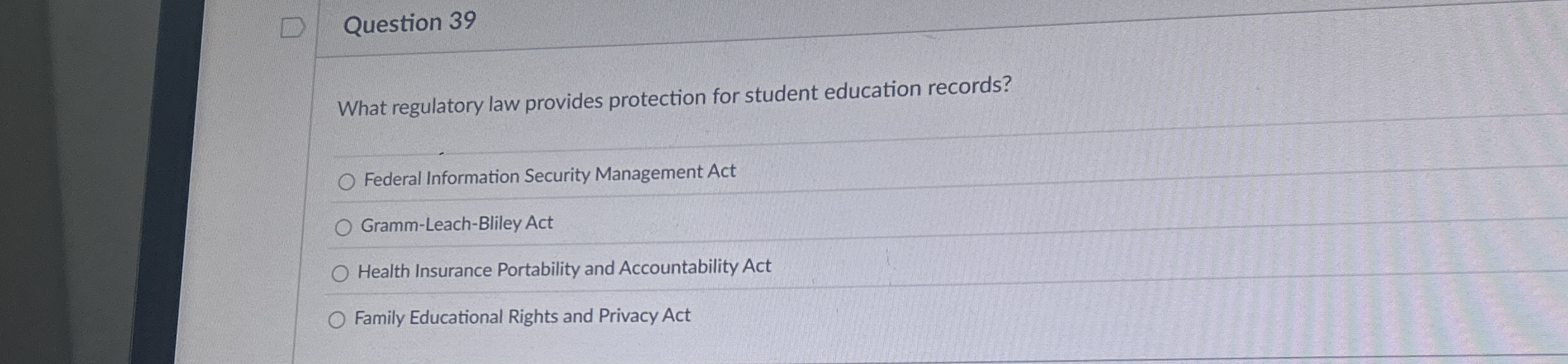 Question 3 9 What regulatory law provides