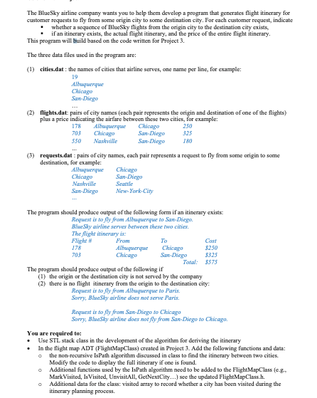 The BlueSky airline company wants you to help