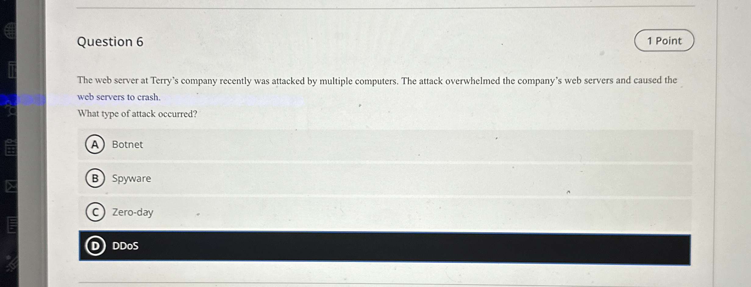 Question 6 1 Point The web server at Terry's