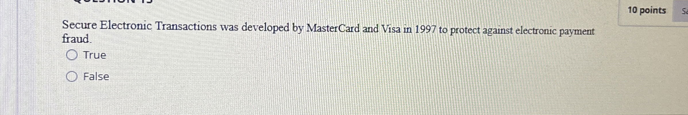 1 0 points Secure Electronic Transactions was