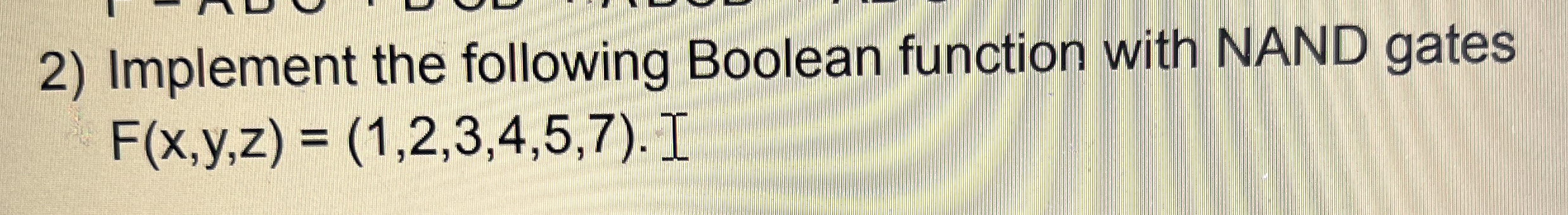 Implement the following Boolean function with