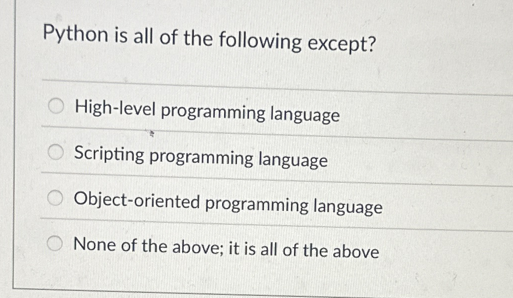Python is all of the following except? High -