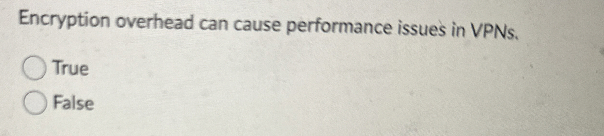 Encryption overhead can cause performance issues