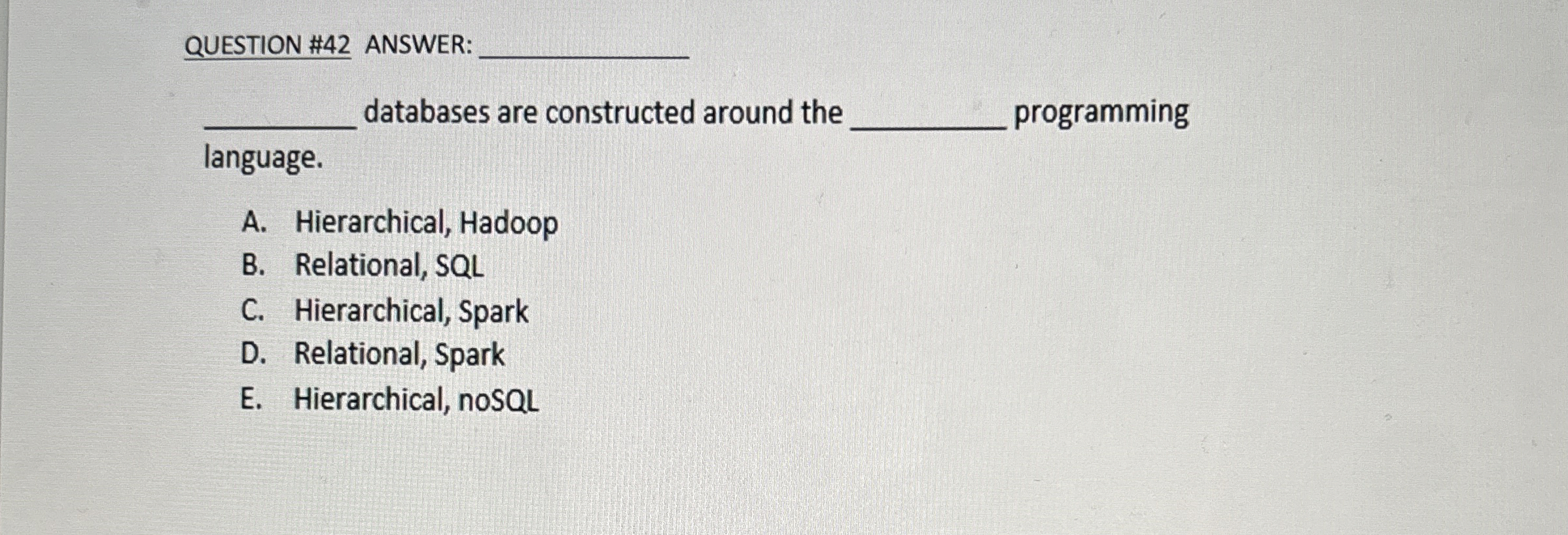 QUESTION # 4 2 ANSWER: q , databases are