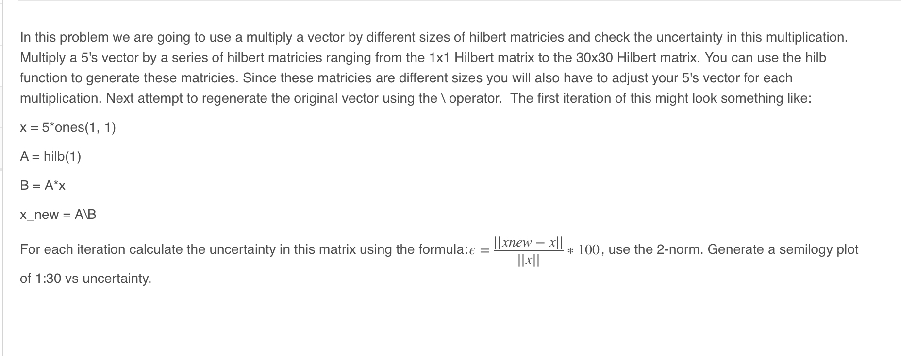 In this problem we are going to use a multiply a