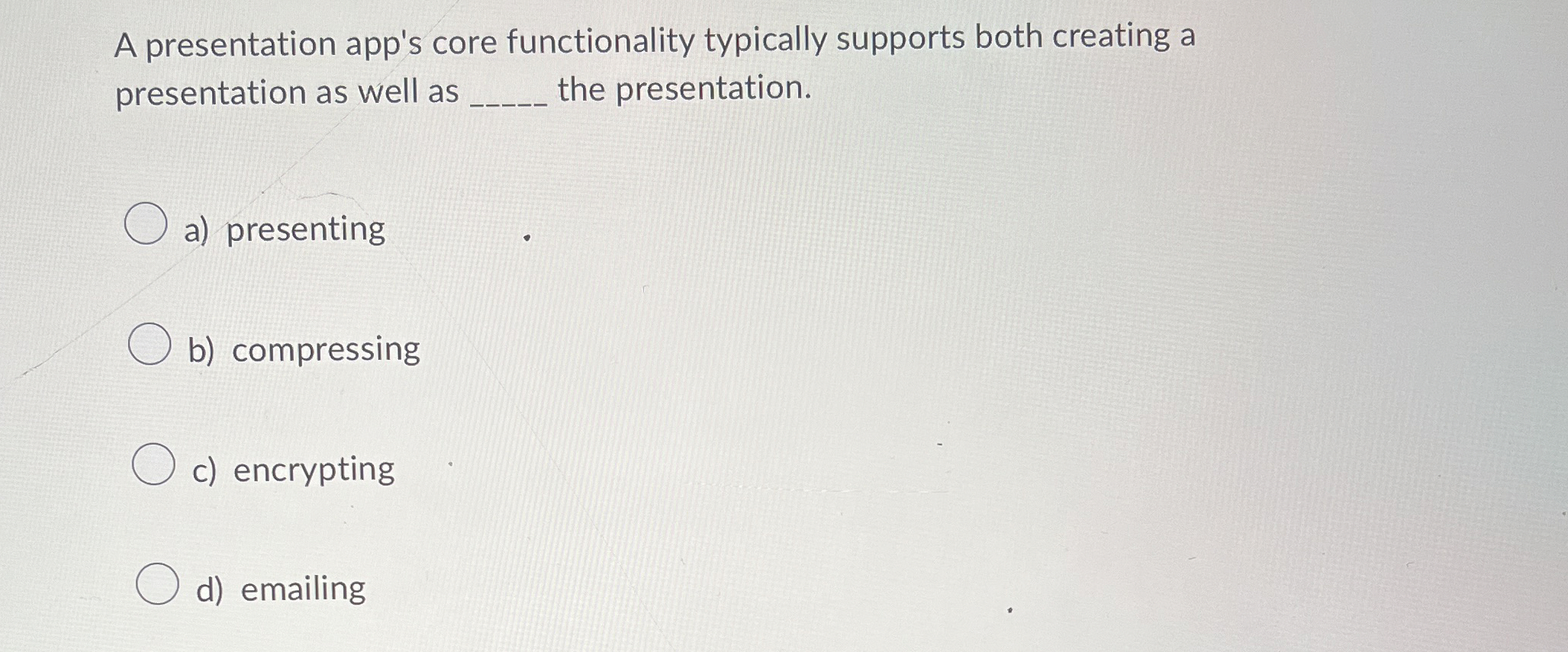 A presentation app's core functionality typically