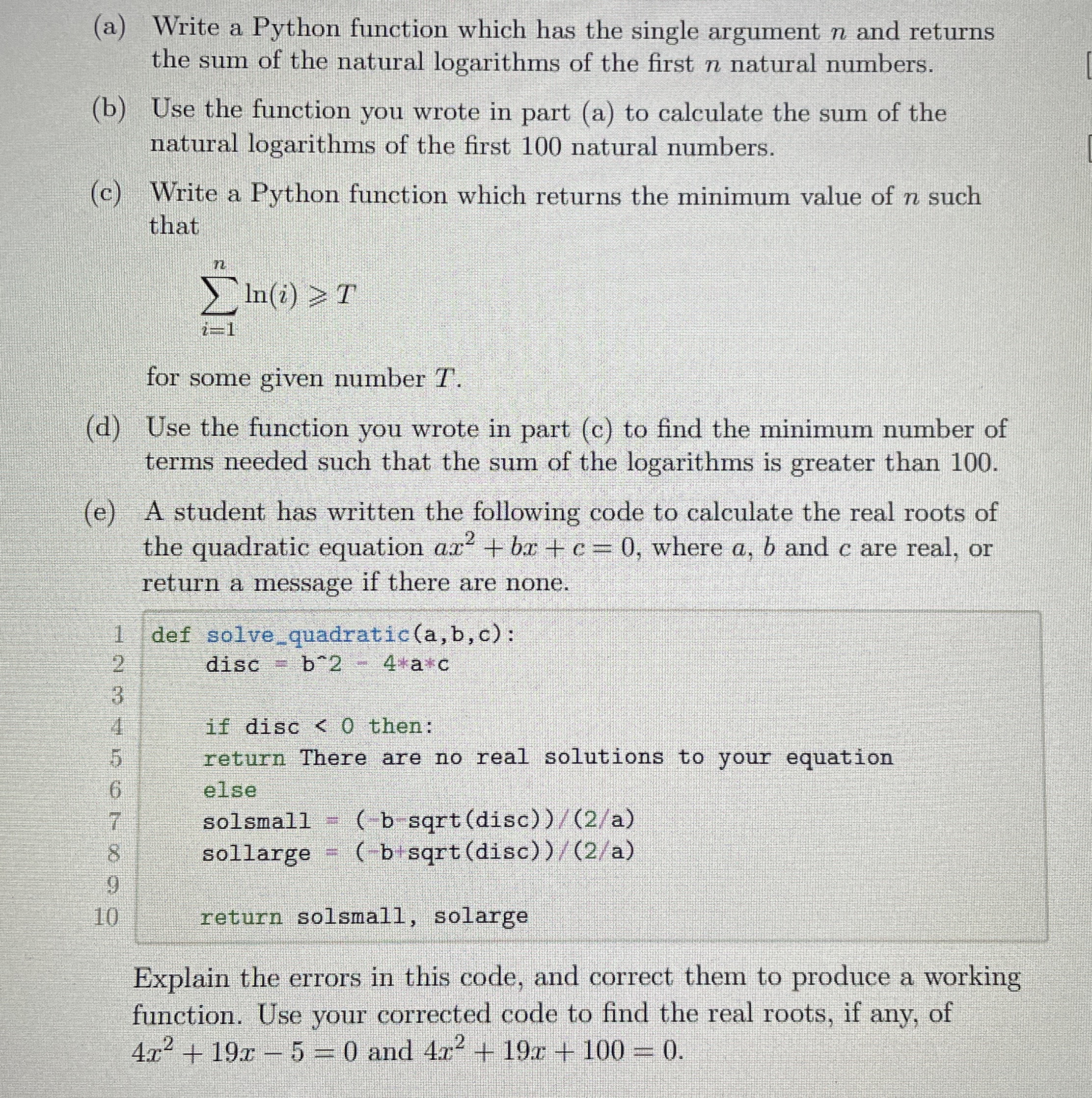 ( a ) Write a Python function which has the