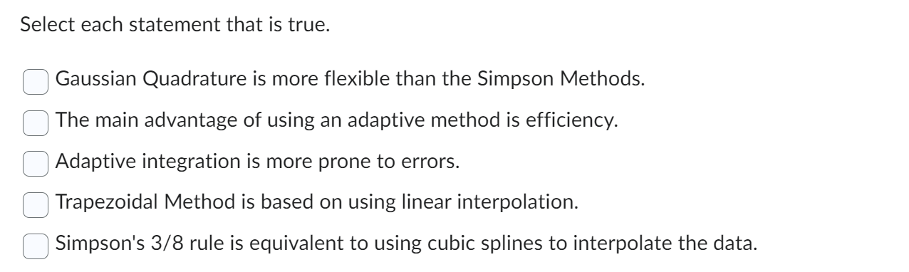 Select each statement that is true. Gaussian
