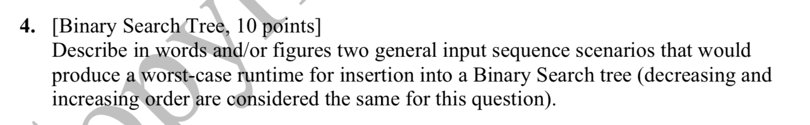 4 . [ Binary Search Tree, 1 0 points ] Describe