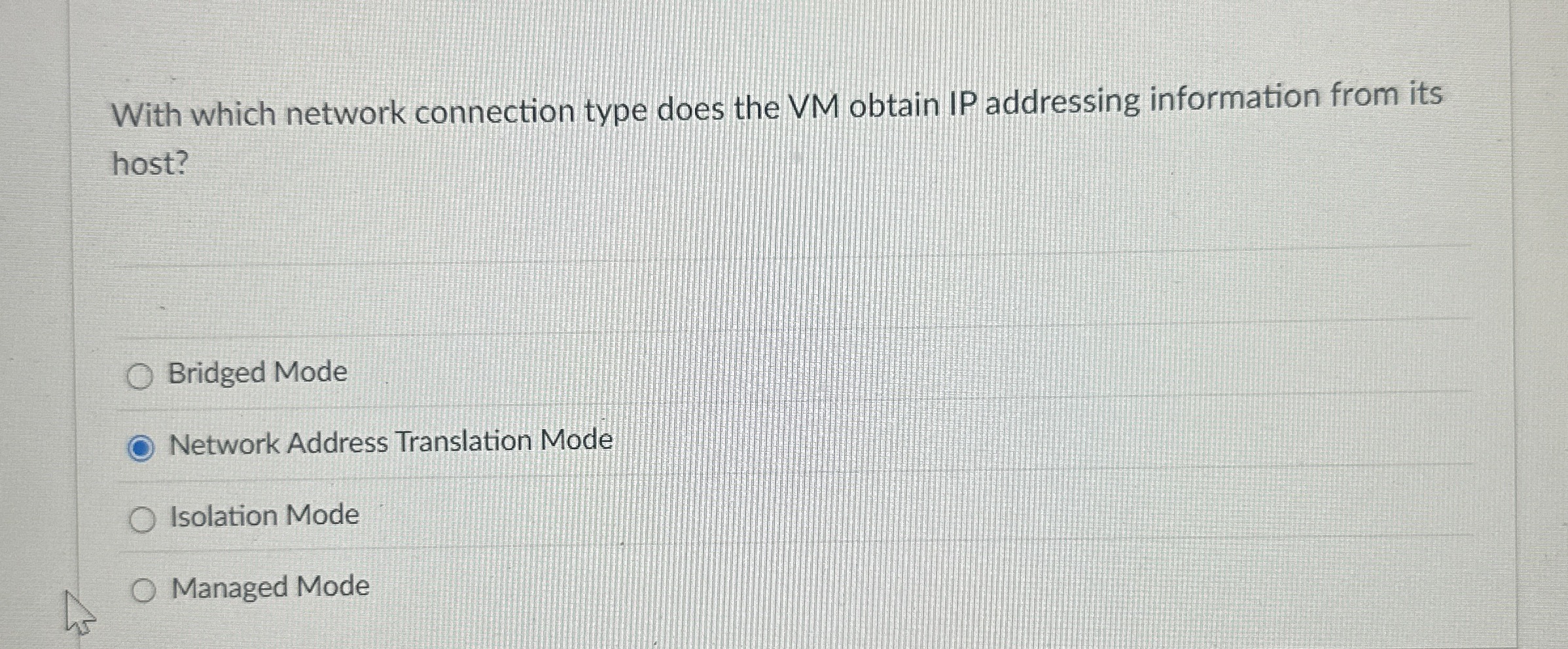 With which network connection type does the VM