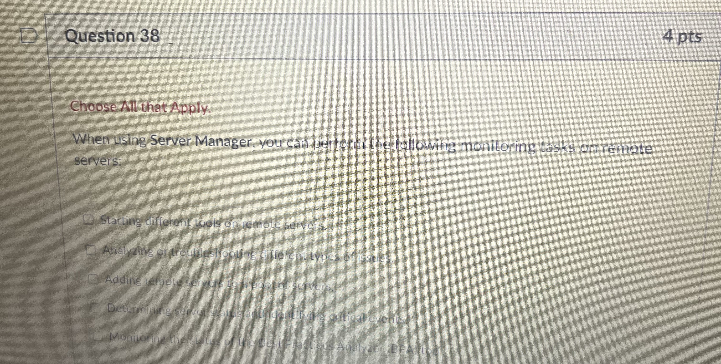 Question 3 8 4 pts Choose All that Apply. When