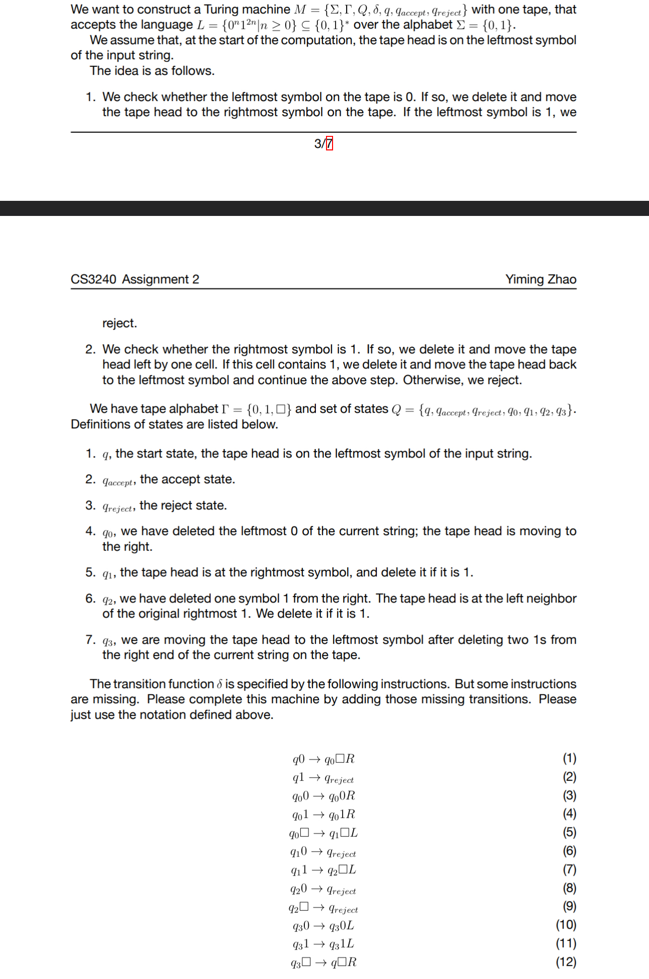 We want to construct a Turing machine M = { , , Q