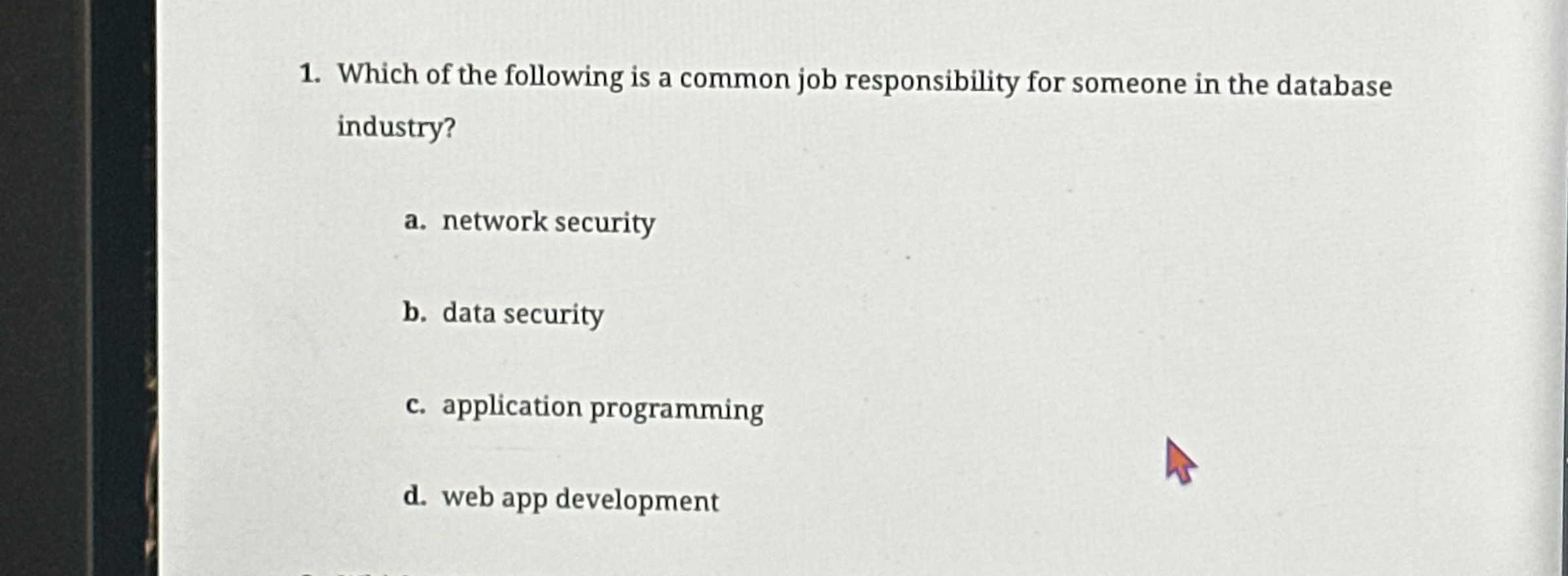 Which of the following is a common job