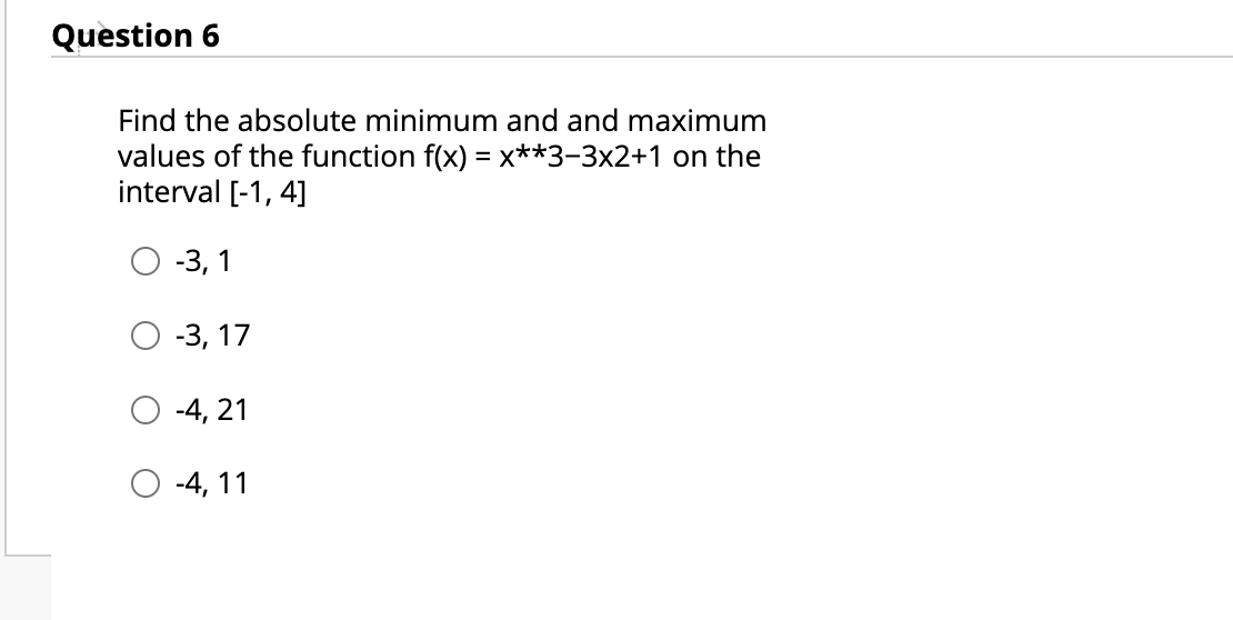 ans Question 6 Find the absolute minimum and and