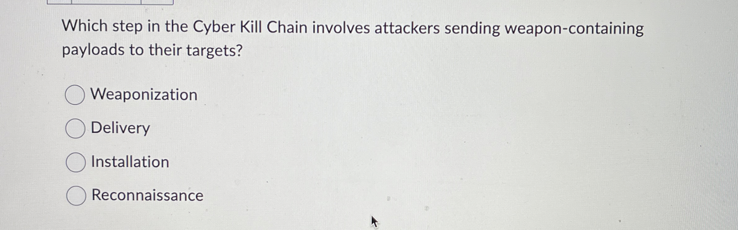 Which step in the Cyber Kill Chain involves