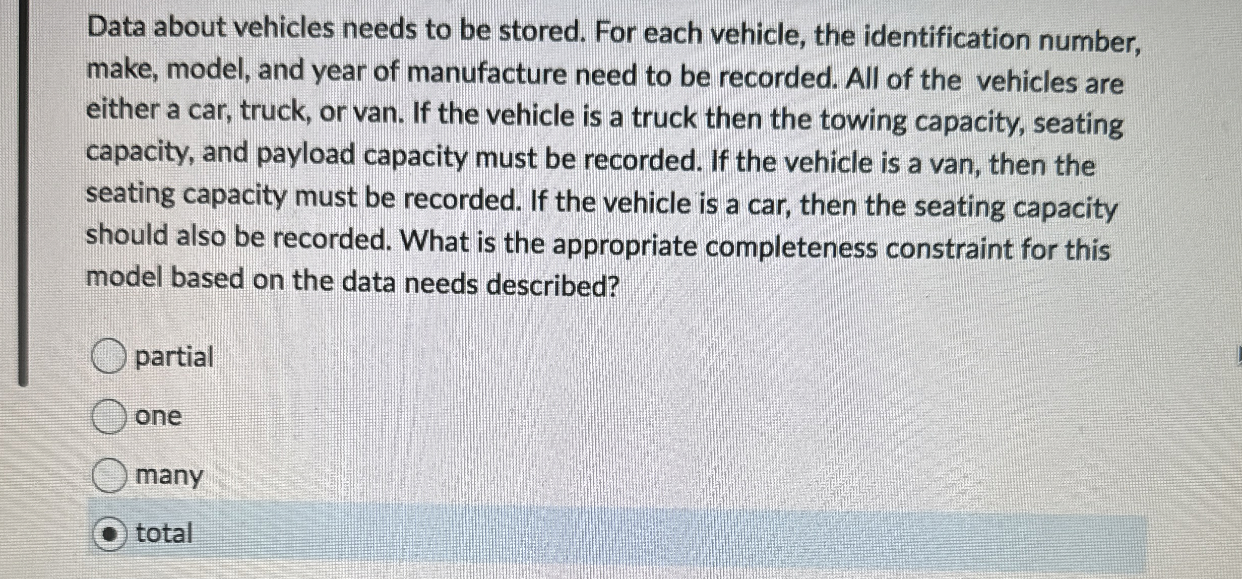 Data about vehicles needs to be stored. For each