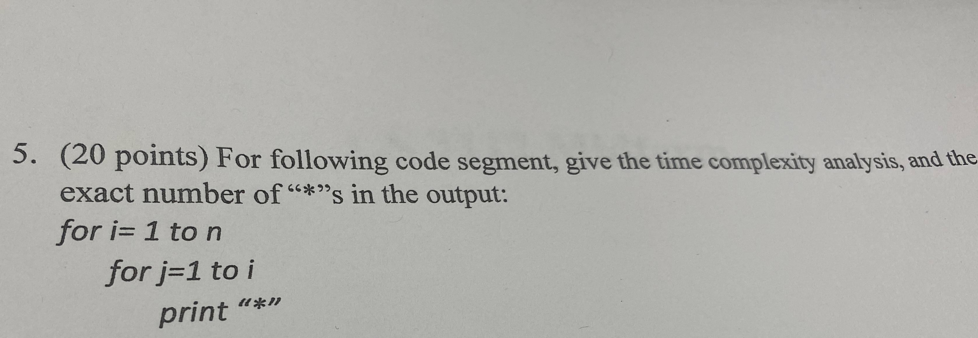 ( 2 0 points ) For following code segment, give