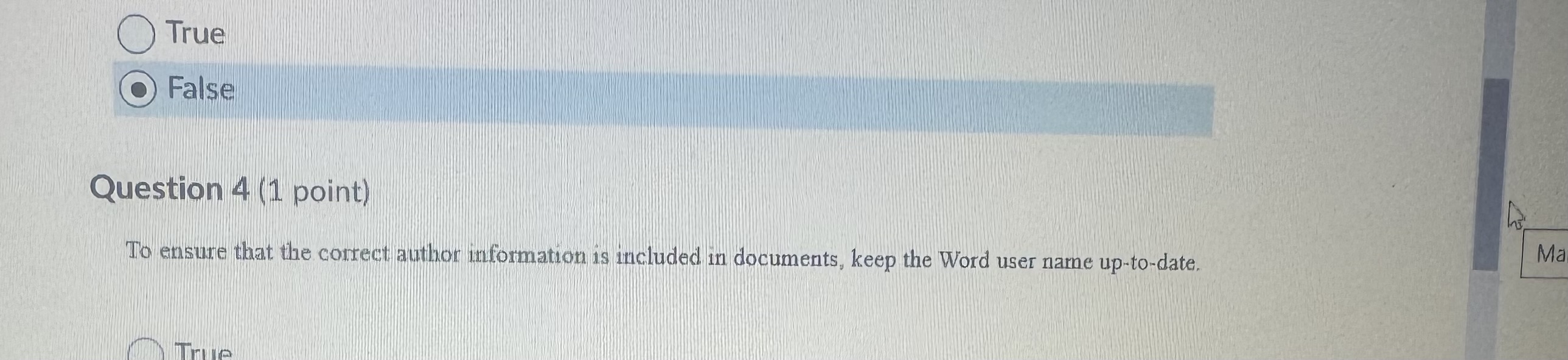 Question 4 ( 1 point ) To ensure that the correct