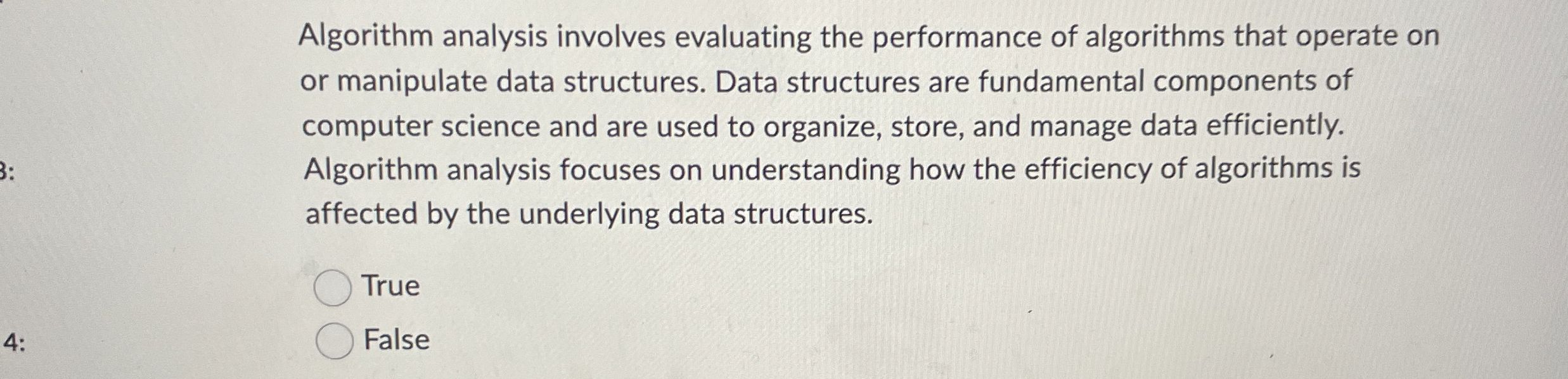 Algorithm analysis involves evaluating the