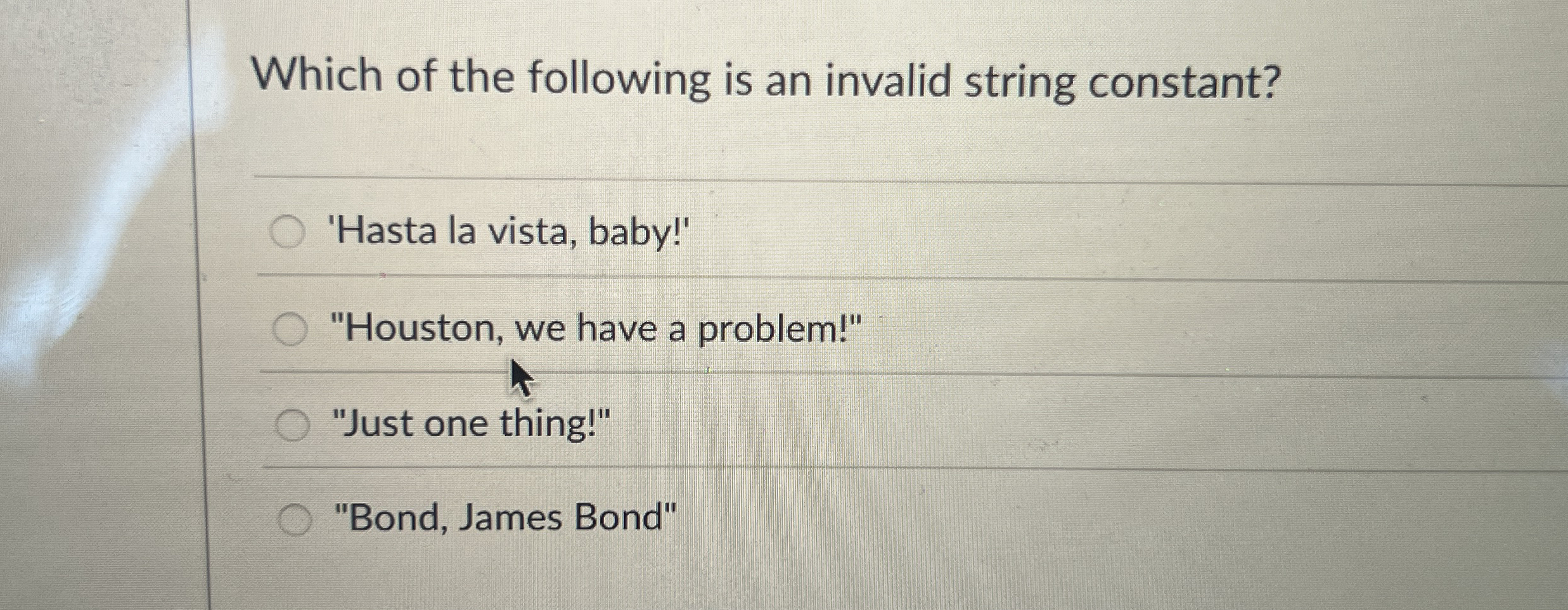 Which of the following is an invalid string