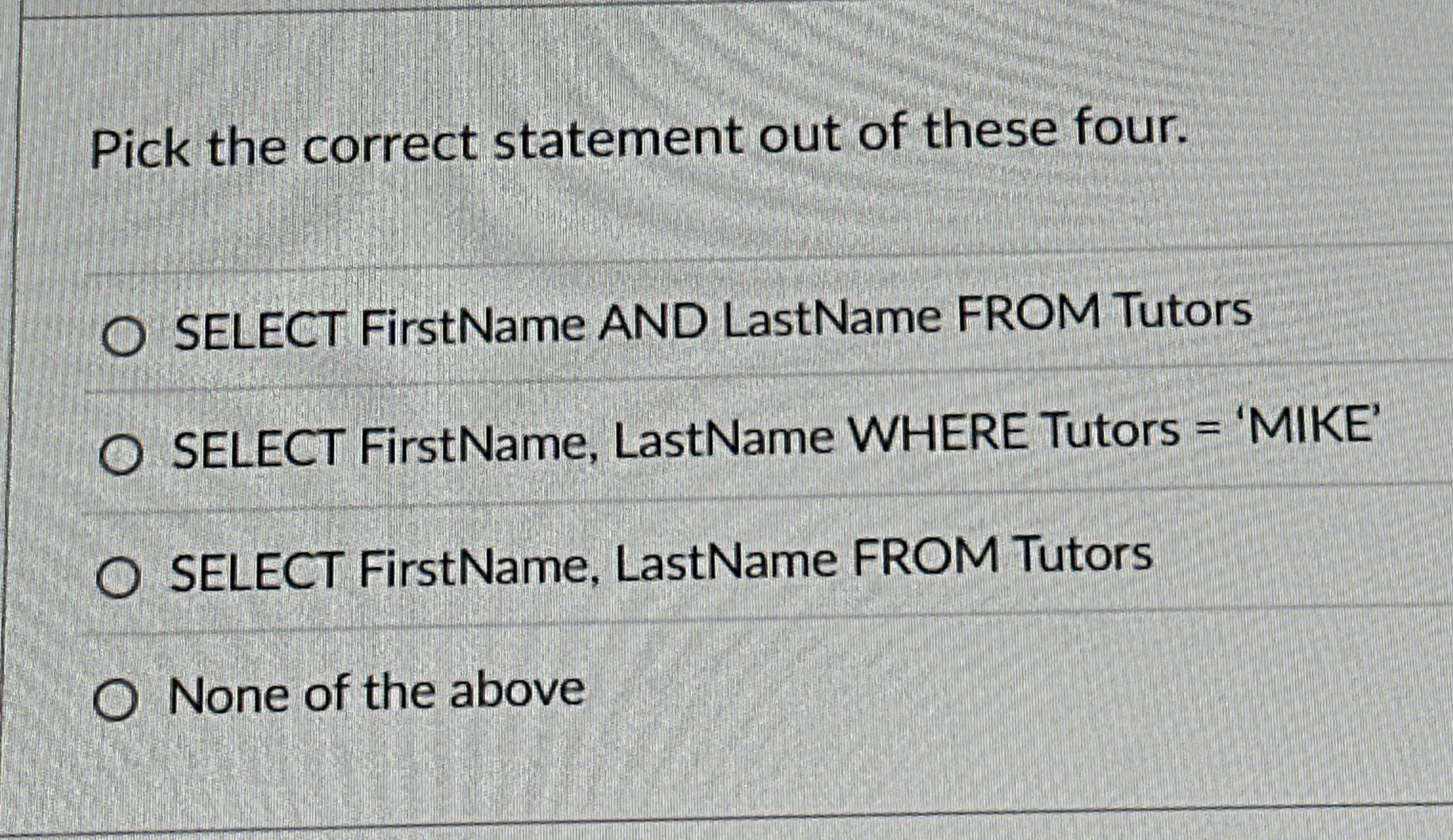 Pick the correct statement out of these four.