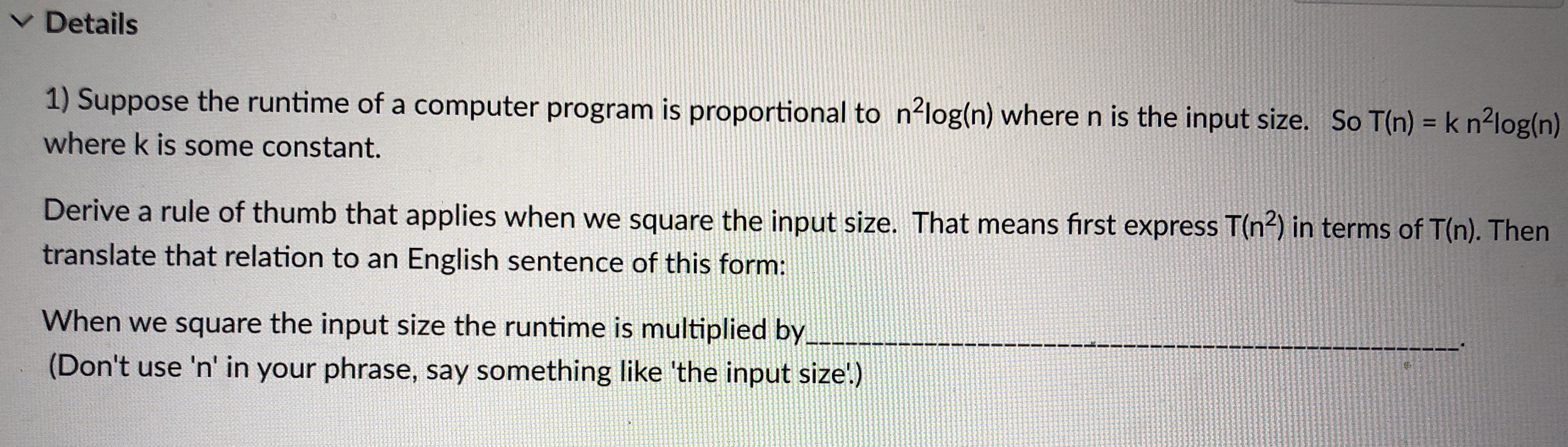 Details Suppose the runtime of a computer program